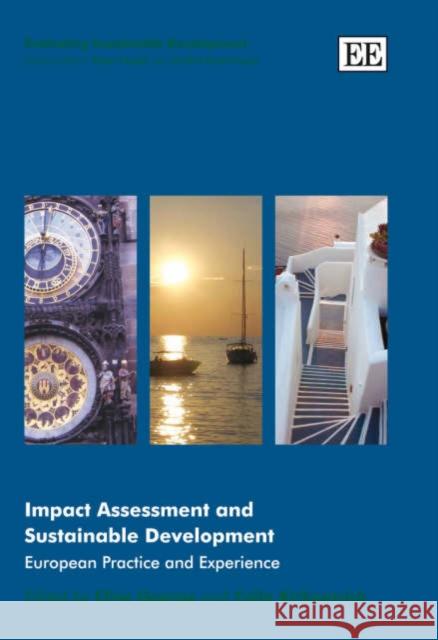 Impact Assessment and Sustainable Development: European Practice and Experience  9781845427870 Edward Elgar Publishing Ltd