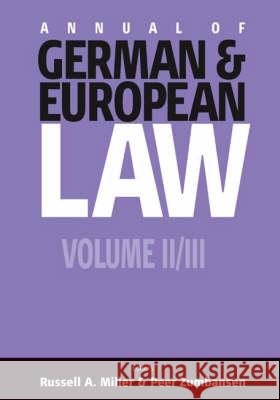 Annual of German and European Law: Volume II and III Russel A. Miller Peer Zumbansen  9781845452681