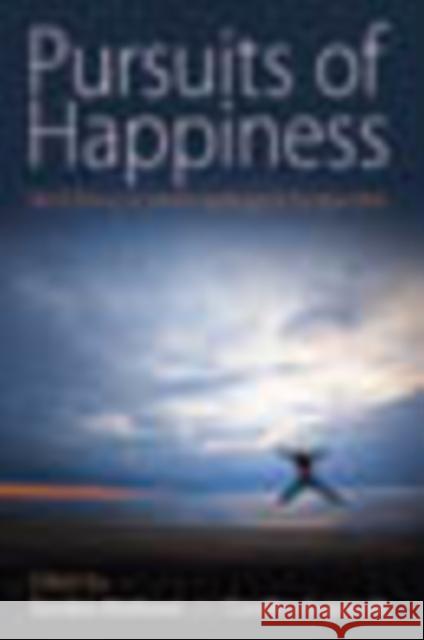 Pursuits of Happiness: Well-Being in Anthropological Perspective Mathews, Gordon 9781845454487