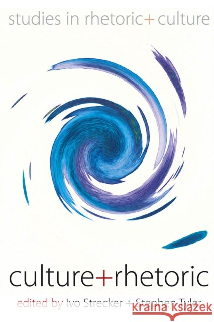 Culture & Rhetoric Strecker, IVo 9781845454630 0