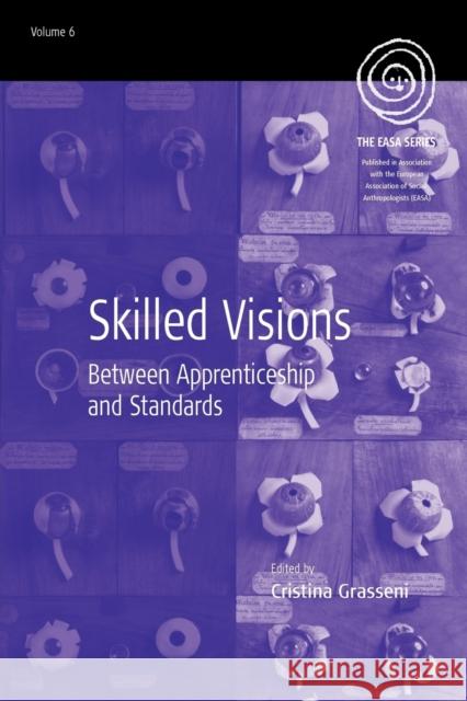 Skilled Visions: Between Apprenticeship and Standards Grasseni, Cristina 9781845457037