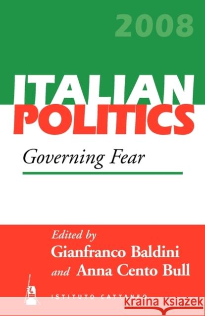 Governing Fear Gianfranco Baldini Anna Cent 9781845457839 Berghahn Books