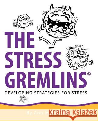 The Stress Gremlins - Developing Strategies for Stress McCracken, Ann 9781845490201 Abramis