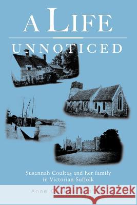 A Life Unnoticed Anne Coultas Dunford 9781845490447