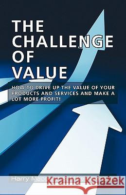 The Challenge of Value Harry Macdivitt Mike Wilkinson 9781845494490 Abramis