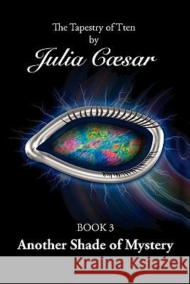 Another Shade of Mystery Julia Caesar 9781845494933