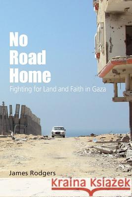 No Road Home James Rodgers 9781845495800