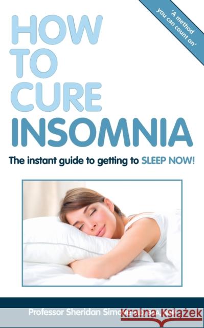 How To Cure Insomnia (100 sheep inside) Simove, Sheridan 9781845496821 Arima Publishing