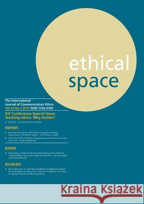 Ethical Space Vol.14 Issue 1 Richard Lance Keeble Donald Matheson 9781845497026
