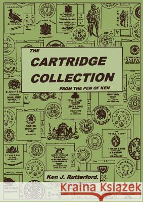 The Cartridge Collection Ken J Rutterford 9781845497163 Theschoolbook.com