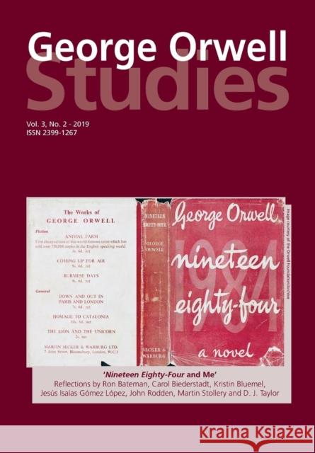 George Orwell Studies Vol.3 No.2 Richard Lance Keeble 9781845497422