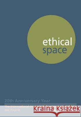 Ethical Space Vol. 20 Issue 1 Donald Matheson Sue Joseph Tom Bradshaw 9781845498122