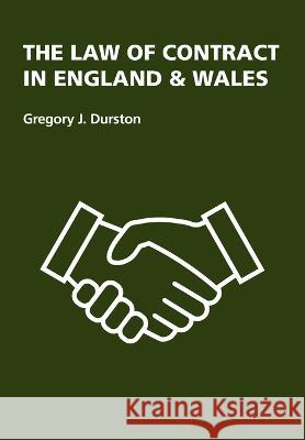 The Law of Contract in England & Wales Gregory J Durston   9781845498146 Theschoolbook.com
