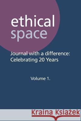 Ethical Space - Journal With a Difference Tom Bradshaw Sue Joseph Richard Lance Keeble 9781845498177