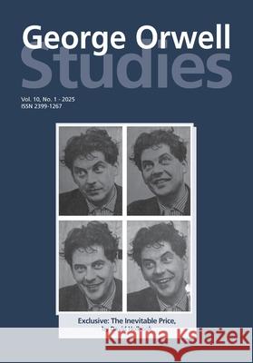 George Orwell Studies Vol.10 No.1 Tim Crook Richrd Lance Keeble 9781845498542 Theschoolbook.com