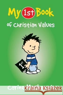 My First Book of Christian Values Carine MacKenzie 9781845502621