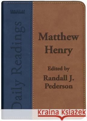 Daily Readings – Matthew Henry Randall J. Pederson 9781845505097