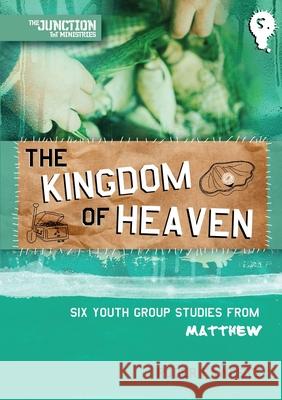 The Kingdom of Heaven: Book 5: Six Youth Group Studies from Matthew Roger Fawcett 9781845506438