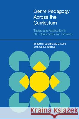 Genre Pedagogy across the Curriculum De Oliveira, Luciana 9781845532413
