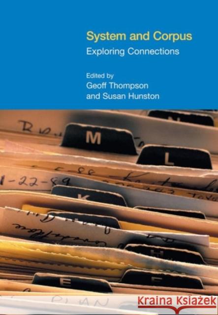 System and Corpus: Exploring Connections Thompson, Geoff 9781845532512