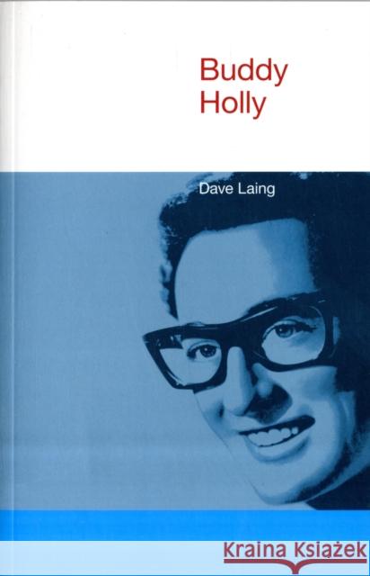 Buddy Holly Dave Laing 9781845536275