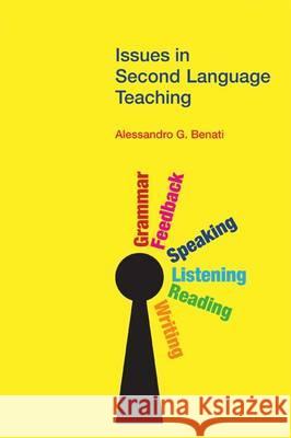 Issues in Second Language Teaching Alessandro G. Benati 9781845539252 Equinox Publishing (Indonesia)