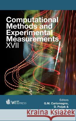 Computational Methods and Experimental Measurements XVII G. M. Carlomagno, D. Poljak, C. A. Brebbia 9781845649227 WIT Press