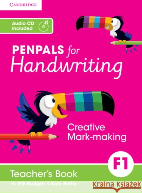 Penpals for Handwriting Foundation 1 Teacher's Book with Audio CD Gill Budgell Kate Ruttle  9781845656690 Cambridge-Hitachi