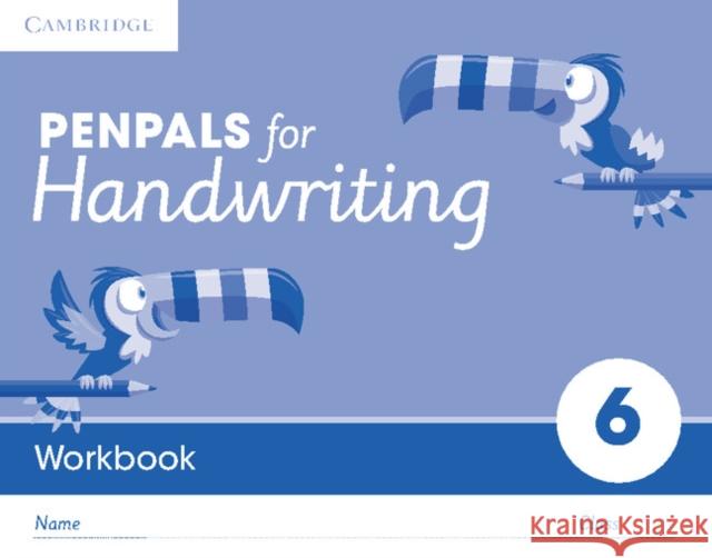 Penpals for Handwriting Year 6 Workbook (Pack of 10) Gill Budgell Kate Ruttle 9781845656775 Cambridge-Hitachi
