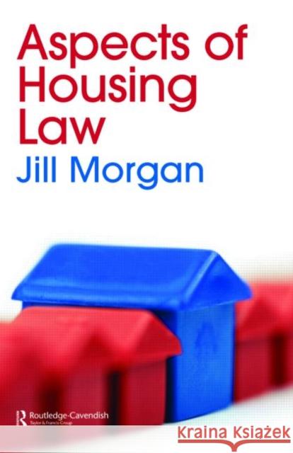 Aspects of Housing Law Jill Morgan 9781845680145 0