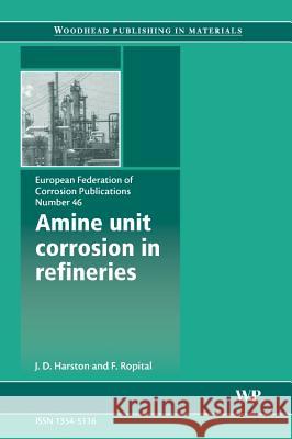 Amine Unit Corrosion in Refineries  9781845692377 Woodhead Publishing Ltd