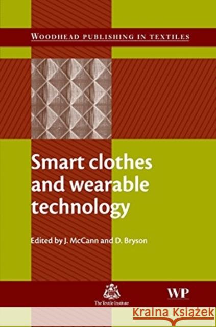 Smart Clothes and Wearable Technology  9781845693572 Woodhead Publishing Ltd