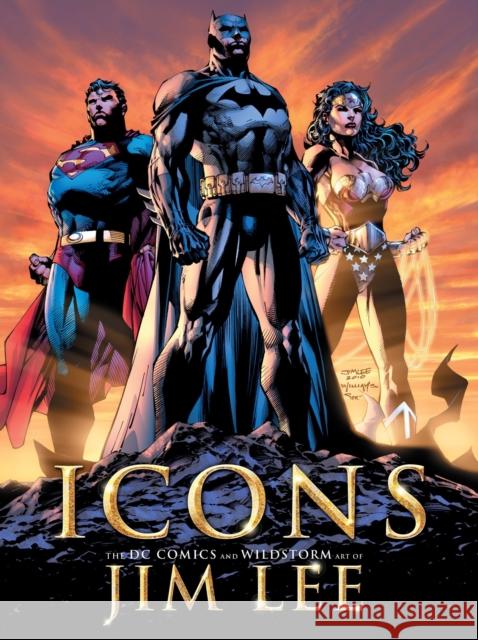 Icons: The DC Comics and Wildstorm Art of Jim Lee Lee, Jim 9781845765194 Titan Books Ltd