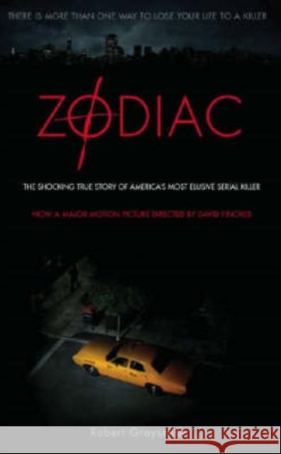 Zodiac: The Shocking True Story of America's Most Bizarre Mass Murderer Robert Graysmith 9781845765316 Titan Books Ltd