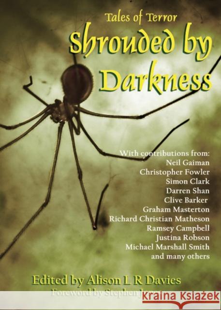 Shrouded by Darkness: Tales of Terror Alison L. R. Davies Stephen Jones Neil Gaiman 9781845830465 Telos Publishing Ltd.