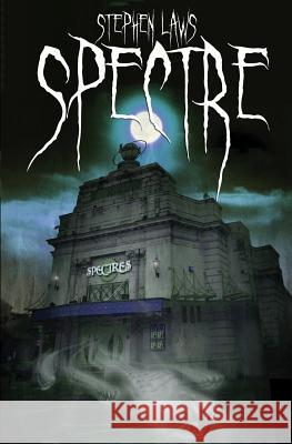 Spectre Stephen Laws 9781845838683 Telos Publishing Ltd