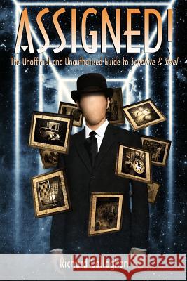 Assigned!: The Unofficial and Unauthorised Guide to Sapphire and Steel Richard Callaghan 9781845838690 Telos Publishing Ltd