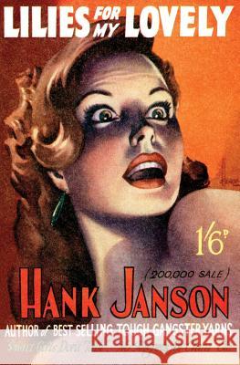 Lilies for my Lovely Hank Janson 9781845838706 Telos Publishing Ltd