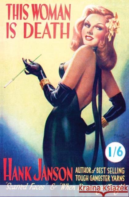 This Woman is Death Hank Janson 9781845838713 Telos Publishing Ltd