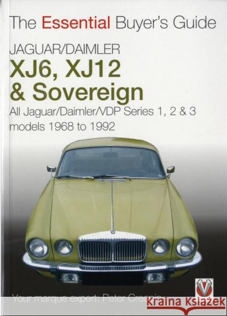 Jaguar/Daimler Xj6, Xj12 & Sovereign: The Essential Buyer's Guide Crespin, Peter 9781845841195 0