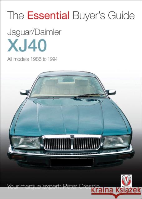 Jaguar XJ40 Peter Crespin 9781845841928 Veloce Publishing