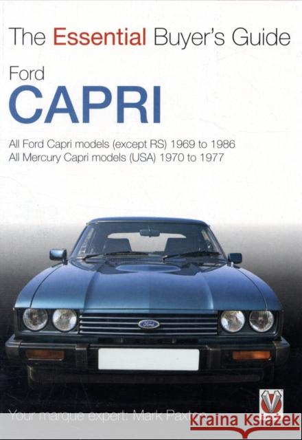 Essential Buyers Guide Ford Capri Mark Paxton 9781845842055