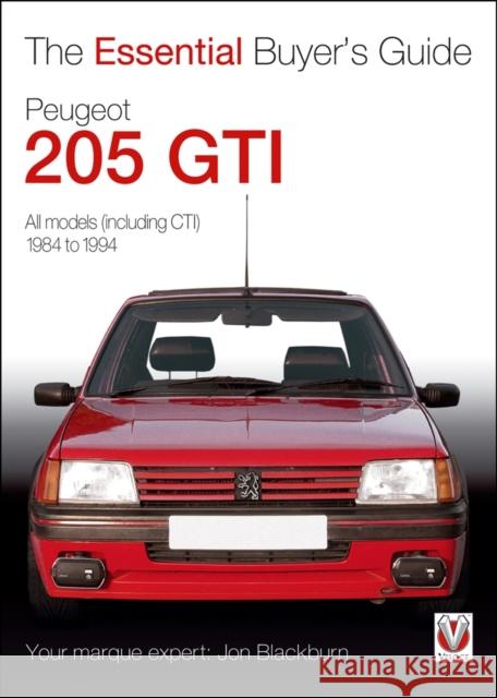 Essential Buyers Guide Peugeot 205 Gti Jon Blackburn 9781845842833