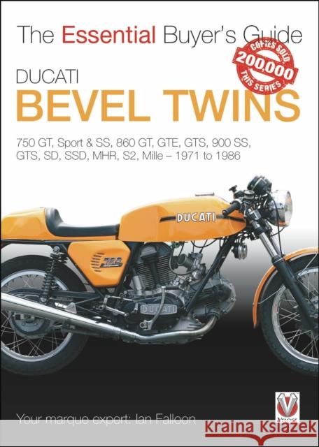 Ducati Bevel Twins: Essential Buyer’s Guide Ian Falloon 9781845843632 David & Charles