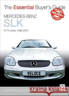 Essential Buyers Guide Mercedes-Benz Slk R170 Series 1996-2004 Chris Bass 9781845848088 Veloce Publishing