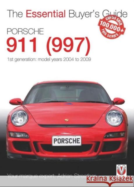 Porsche 911 (997) - Model Years 2004 to 2009 Adrian Streather 9781845848651 Veloce Publishing