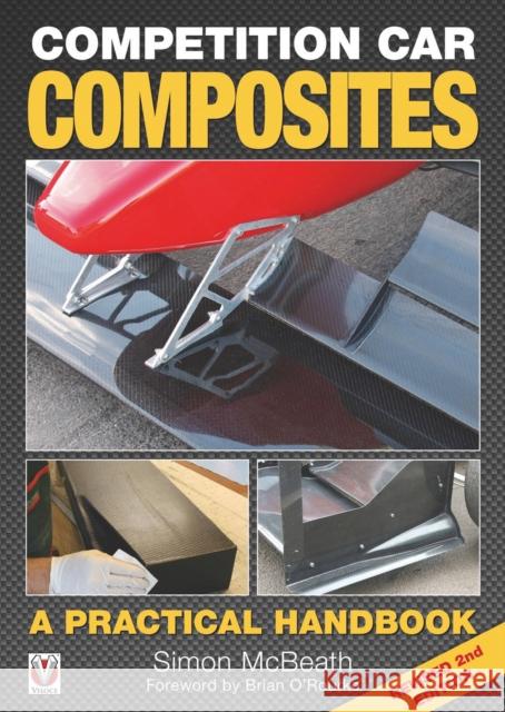 Competition Car Composites: A Practical Handbook (Revised 2nd Edition) Simon Mcbeath 9781845849054 David & Charles