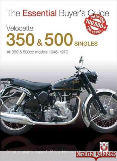 Velocette 350 & 500 Singles 1946 to 1970 Peter Henshaw 9781845849412 David & Charles