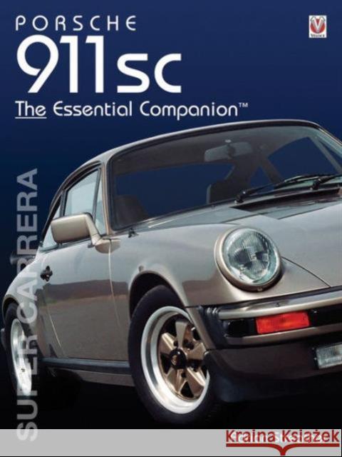 Porsche 911 SC Adrian Streather 9781845849559 Veloce Publishing