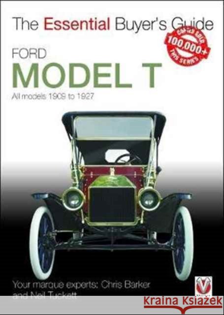 Ford Model T - All Models 1909 to 1927 Chris Barker 9781845849917 Veloce Publishing